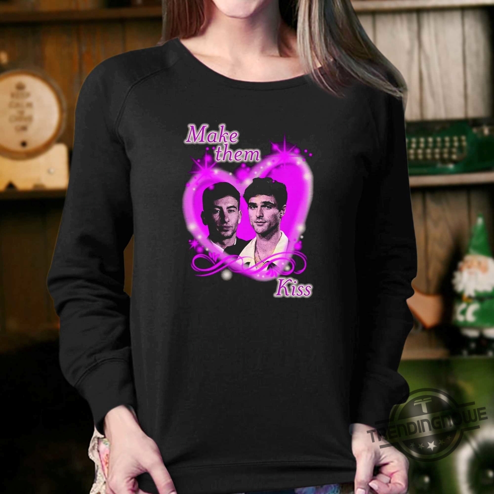 Make Them Kiss Shirt 8 Make Them Kiss Shirt