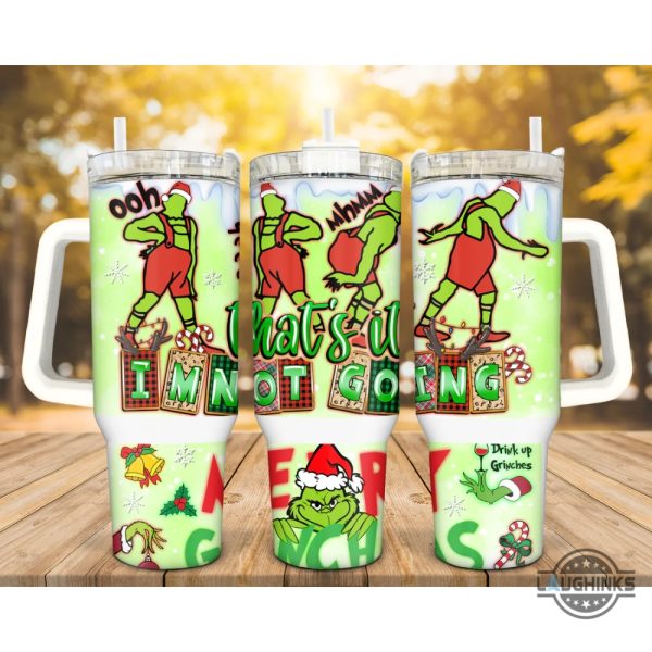 stanley grinch tumbler 40oz merry grinchmas 40 oz stanley dupe stainless steel cup with handle thats it im not going funny christmas gift laughinks 1