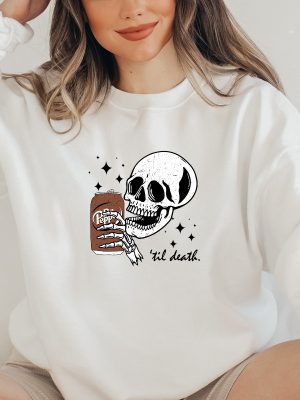 Till Death Dr Pepper Sweatshirt Skeleton Hoodie Halloween Tee Cute Dr Pepper Shirt Skeleton Drinking Dr Pepper Sweatshirt Unique revetee 2