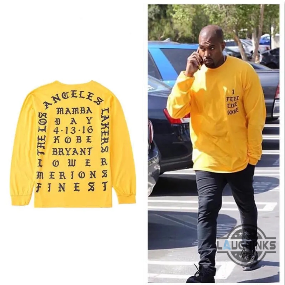 I Feel Like Kobe Shirt Sweatshirt Hoodie Mens Womens Gold Color Kanye West Mamba Kobe Bryant 2 Sided Tshirt Los Angeles Lakers Gift