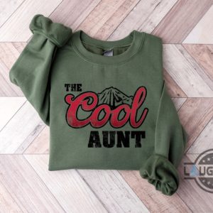 coors light sweatshirt tshirt hoodie the cool aunt shirts mothers day tee gift for her aunties sisters funny coors banquet aunt t shirt laughinks 2