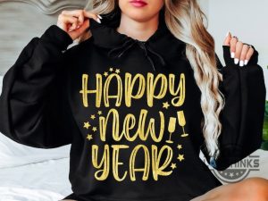 happy new year sweatshirt tshirt hoodie mens womens kids new years eve shirts new year 2024 tee nye gift for family laughinks 1