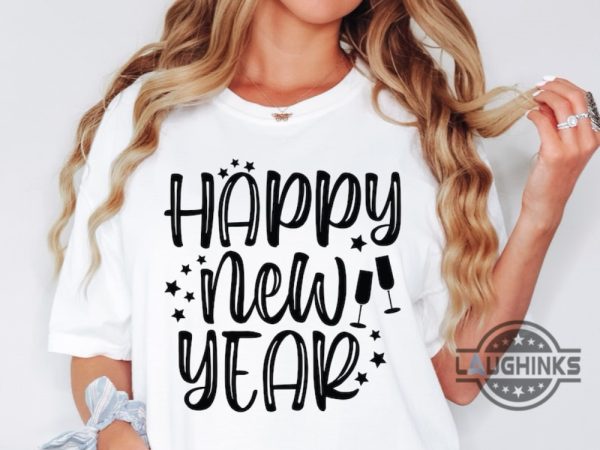 happy new year sweatshirt tshirt hoodie mens womens kids new years eve shirts new year 2024 tee nye gift for family laughinks 2