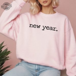 New Years Party Sweatshirt New Year Sweatshirt New Years Sweatshirt New Year Gift Cute New Year Shirt Funny New Year Shirt Unique revetee 3