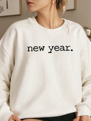 New Years Party Sweatshirt New Year Sweatshirt New Years Sweatshirt New Year Gift Cute New Year Shirt Funny New Year Shirt Unique revetee 4