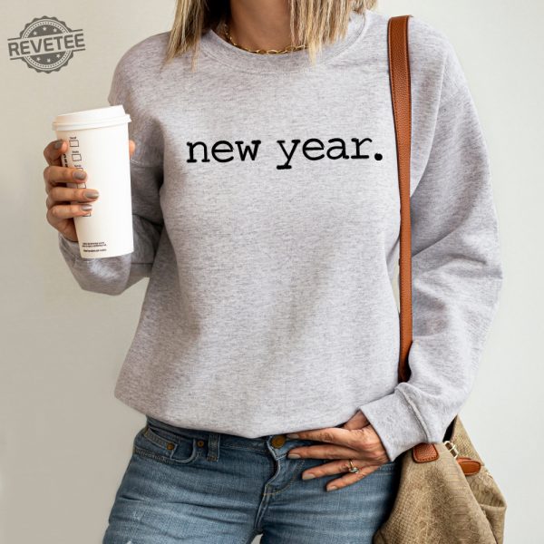 New Years Party Sweatshirt New Year Sweatshirt New Years Sweatshirt New Year Gift Cute New Year Shirt Funny New Year Shirt Unique revetee 6