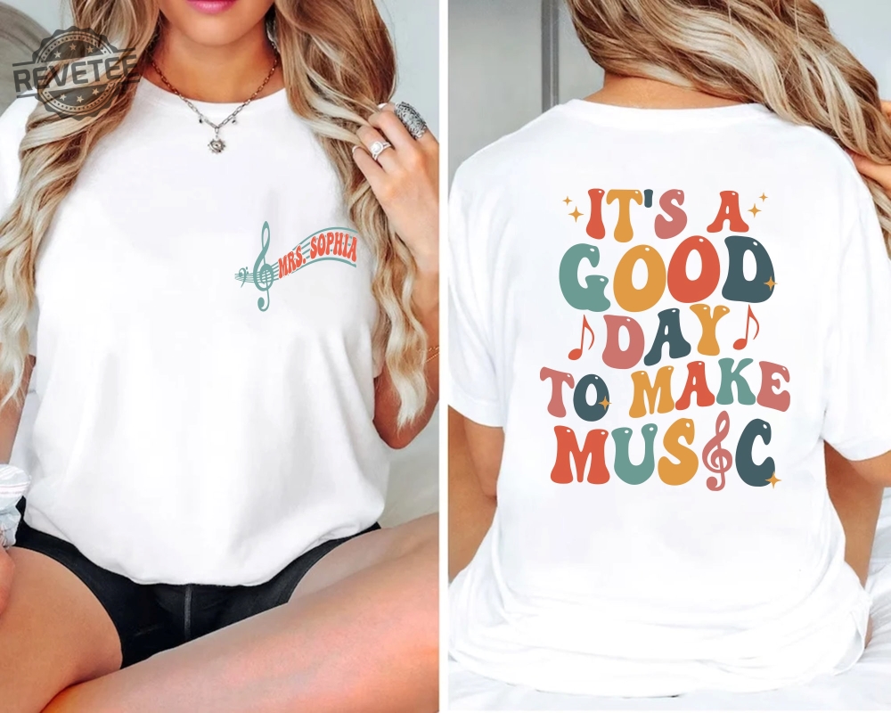 Its A Good Day To Make Music Shirt Custom Music Teacher Shirt Music Teacher Gift Teacher Gifts Music Class Shirt Chorus Teacher Shirt Unique