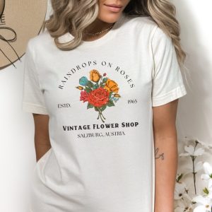 Sound Of Music Shirt My Favorite Things Song Shirt Raindrops On Roses Shirt Salzburg Austria Shirt Vintage Botanical Shirt Nostalgia Unique revetee 2