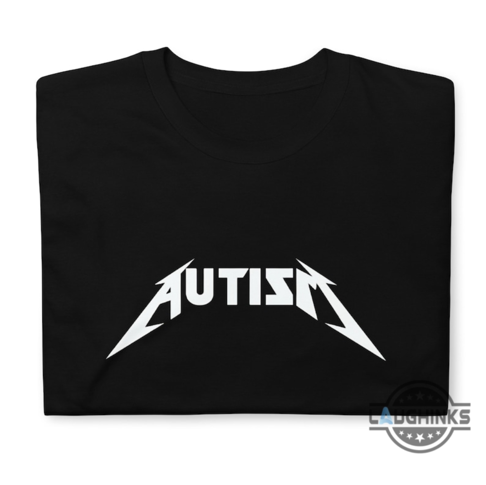 Autism Metallica Shirt Sweatshirt Hoodie Mens Womens Metallica Parody Shirts Autism Awareness Month Gift Hardcore Metal Autistic Spectrum Disorders Tshirt