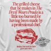 The Grilled Cheese From The Devil Wears Prada Is Burned Shirt trendingnowe 1