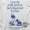 I Was The Really Good At Sit And Reach Kid Shirt trendingnowe 2
