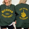 Michigan Vs Everybody Shirt Wolverines Football Fan Gear Hoodie Jim Harbaugh Sign Stealing Sweatshirt College Team Tshirt University Of Michigan Shirt giftyzy 4