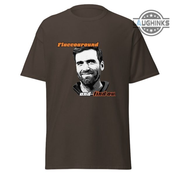 flacco around and find out shirt sweatshirt hoodie mens womens flaccoaround tee joe flacco cleveland browns football tshirt funny nfl gift for fans laughinks 3