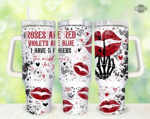 red stanley cup valentines funny 40oz stainless steel tumbler with handle happy valentines day gift for couple roses are red violets are blue middle finger for you laughinks 1 1