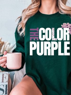 The Color Purple Sweatshirt And Hoodie The Color Purple Classic Movie Lover Gift Black Girl Magic Shirt Unique revetee 4