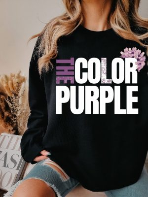 The Color Purple Sweatshirt And Hoodie The Color Purple Classic Movie Lover Gift Black Girl Magic Shirt Unique revetee 5