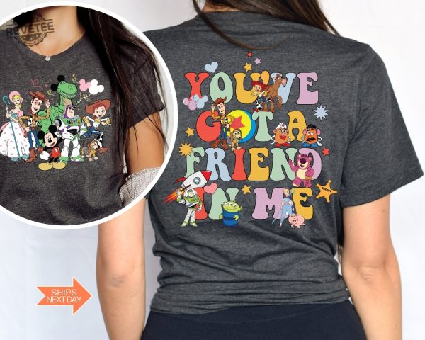 Youve Got A Friend In Me Front And Back Shirt Toy Story Shirts Toy Story Land Jessie And Bullseye Shirt Disney Shirt Disney Family Shirt Unique revetee 1