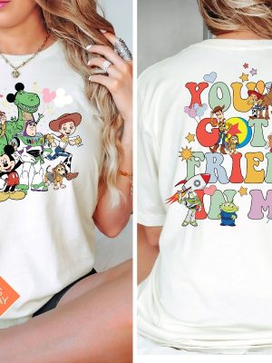 Youve Got A Friend In Me Front And Back Shirt Toy Story Shirts Toy Story Land Jessie And Bullseye Shirt Disney Shirt Disney Family Shirt Unique revetee 3