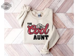 The Cool Aunt Shirt Aunt Gift Mothers Day Shirt Gift For Her Fantastic Sister Shirt Cool Aunt Tee The Cool Aunt Shirt Unique revetee 4