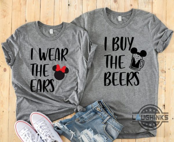 matching disney shirts sweatshirts hoodies i wear the ears and i buy the beers minnie and mickey adult tshirts funny couple matching outfits valentines day gift laughinks 2 1
