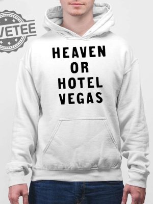 Heaven Or Hotel Vegas Shirt Heaven Or Hotel Vegas Hoodie Sweatshirt Longsleeve Unique revetee 3