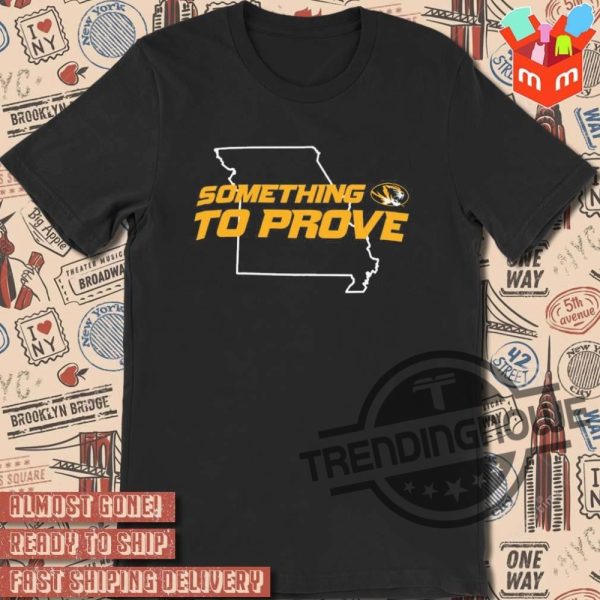 Mizzou Cotton Bowl Shirt Mizzou Tigers Something To Prove Cotton Bowl Bound Shirt trendingnowe 3