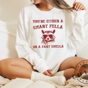 Are You A Smart Fella Or Fart Smella Retro Cartoon Shirt Weird Sweater Meme Tshirt Trash Panda Hoodie Trending Shirts Gift For Friends giftyzy 5