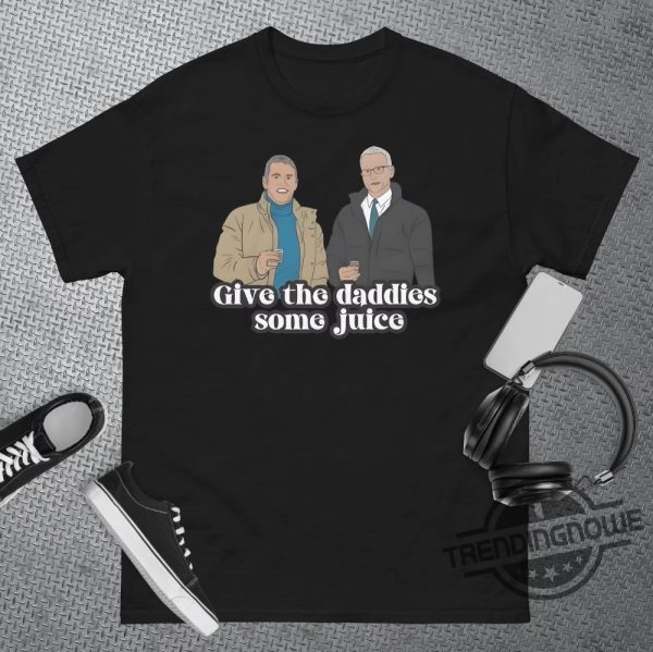 Give The Daddies Some Juice Shirt trendingnowe 1