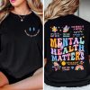 Mental Health Matters Shirt Women Inspirational Shirts Mental Health Shirts Anxiety Shirt Inspirational Shirts Positive Unique revetee 1