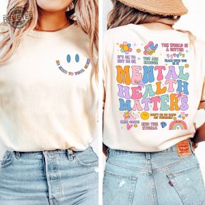Mental Health Matters Shirt Women Inspirational Shirts Mental Health Shirts Anxiety Shirt Inspirational Shirts Positive Unique revetee 2