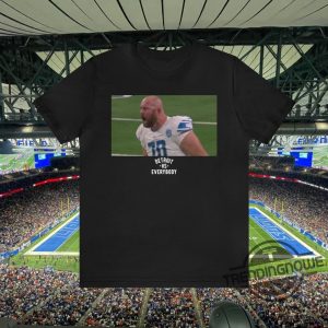 Detroit Vs Everybody Shirt Detroit Lions Dan Skipper Yelling Shirt trendingnowe 2