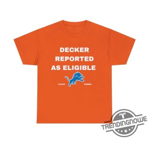 Decker Reported As Eligible Shirt Lions Fans Shirt Lions Shirt Decker trendingnowe 1