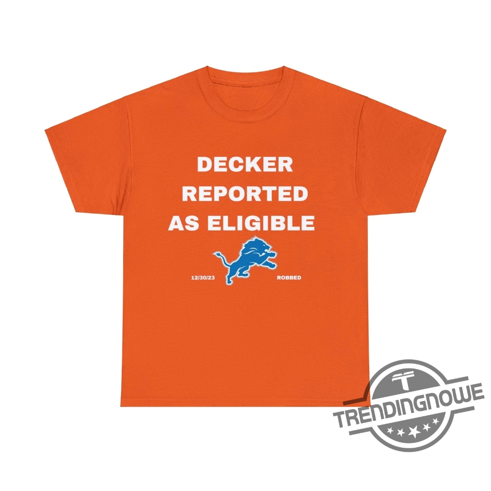 Decker Reported As Eligible Shirt Lions Fans Shirt Lions Shirt Decker trendingnowe 1