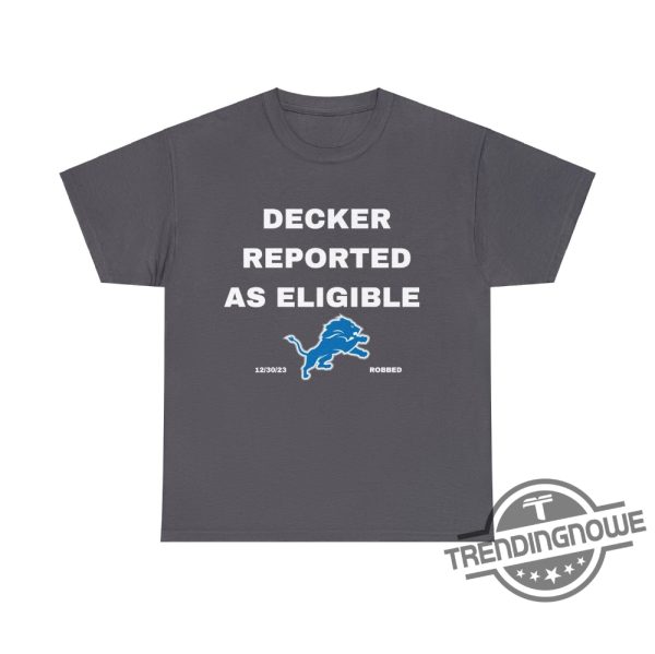 Decker Reported As Eligible Shirt Lions Fans Shirt Lions Shirt Decker trendingnowe 2