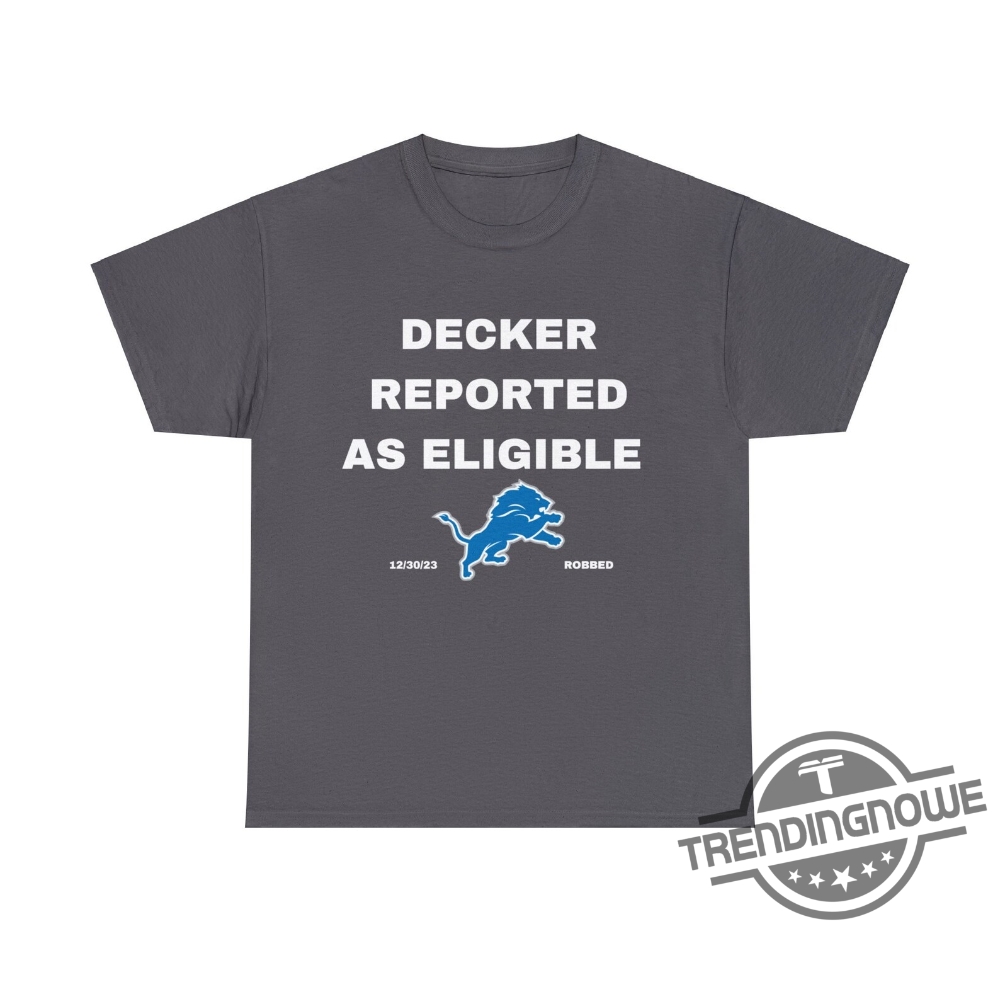 Decker Reported As Eligible Shirt Lions Fans Shirt Lions Shirt Decker 8 Decker Reported As Eligible Shirt Lions Fans Shirt Lions Shirt Decker