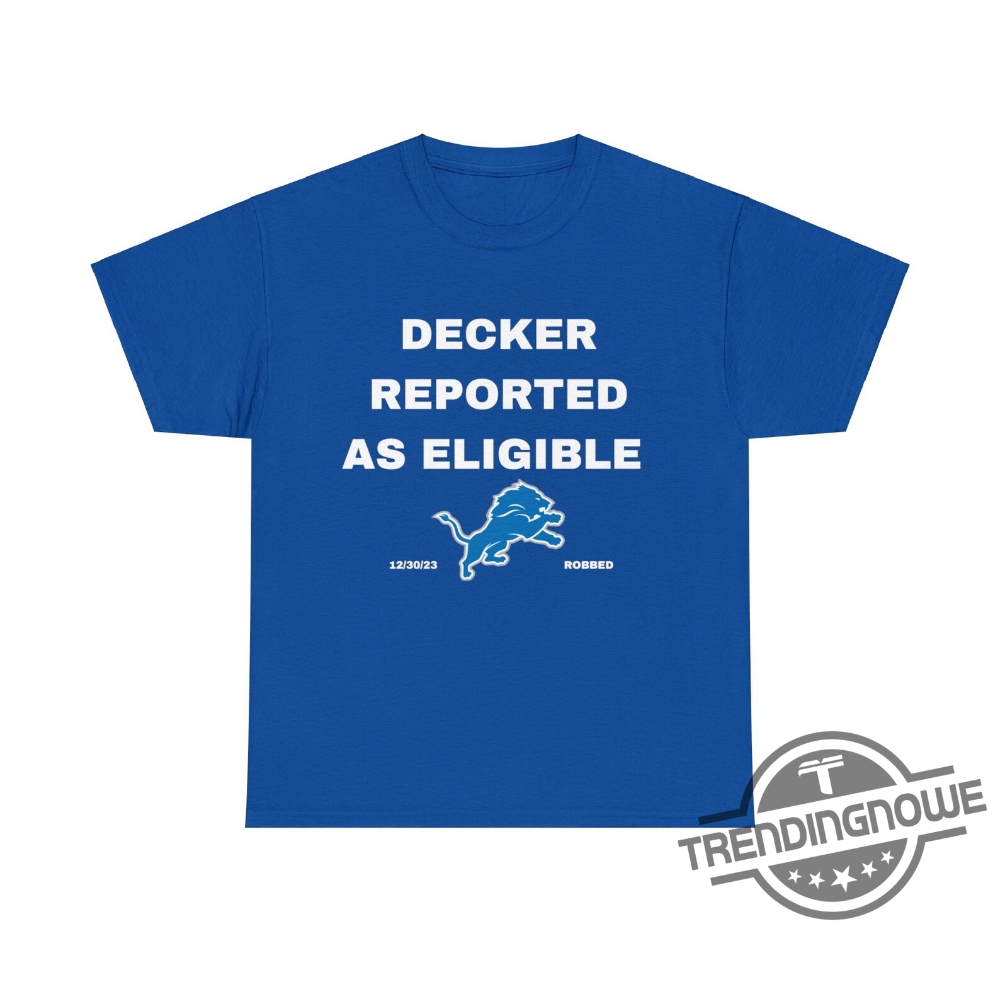 Decker Reported As Eligible Shirt Lions Fans Shirt Lions Shirt Decker 9 Decker Reported As Eligible Shirt Lions Fans Shirt Lions Shirt Decker