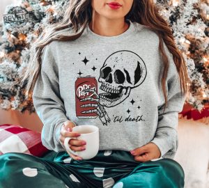 Till Death Dr Pepper Sweatshirt Skeleton Sweatshirt Halloween Sweater Cute Dr Pepper Shirt Skeleton Drinking Dr Pepper Sweatshirt Unique revetee 3