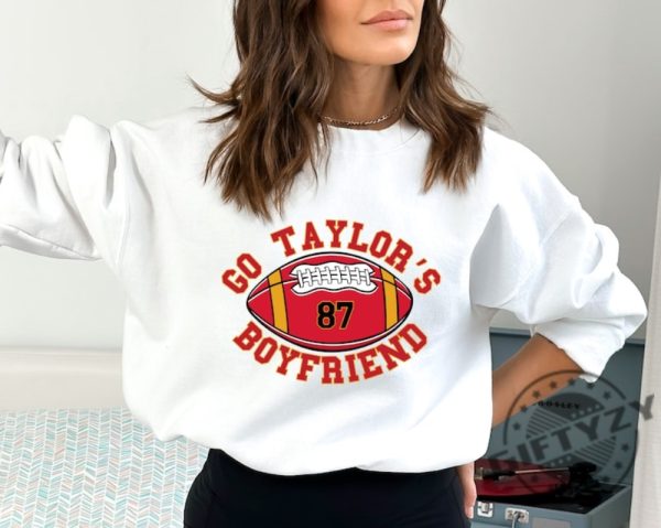 Go Taylors Boyfriend Shirt Travis Kelce Hoodie Game Day Sweater Funny Football Tshirt Football Fan Gift Shirt giftyzy 3