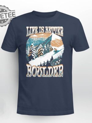 Like Is Better Boulder Iii Shirt Like Is Better Boulder Iii Hoodie Sweatshirt Long Sleeve Unique revetee 2