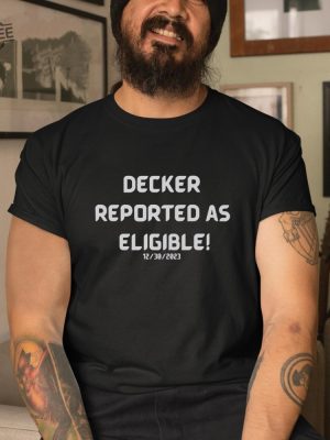 Decker Reported As Eligible Shirt Decker Reported As Eligible Hoodie Sweatshirt Long Sleeve Shirt Unique revetee 2