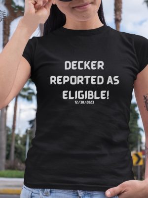 Decker Reported As Eligible Shirt Decker Reported As Eligible Hoodie Sweatshirt Long Sleeve Shirt Unique revetee 4