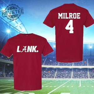 Jalen Milroe 4 Lank Shirt Jalen Milroe Shirt Jalen Milroe Lank Shirt Hoodie Sweatshirt Unique revetee 1