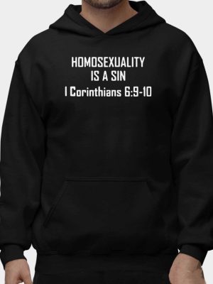 Homosexuality Is A Sin I Corinthians 6 9 10 Shirt Hoodie Sweatshirt Long Sleeve Shirt Unique revetee 2