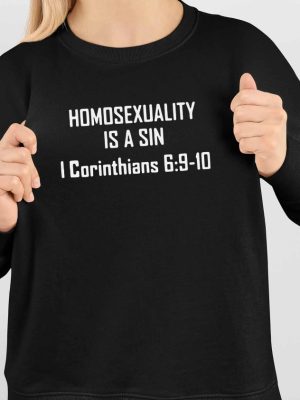 Homosexuality Is A Sin I Corinthians 6 9 10 Shirt Hoodie Sweatshirt Long Sleeve Shirt Unique revetee 4