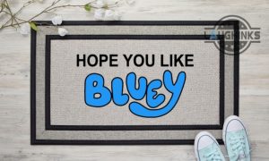 hope you like bluey doormat 24 x 16 bandit heeler bluey door mat disney cartoon welcome mat bluey bingo chili home decoration gift laughinks 1