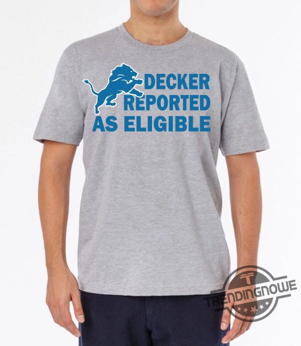 Vintage Decker Reported As Eligible Shirt Funny Lions Shirt Detroit Sweatshirt trendingnowe 1