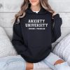Anxiety University Honors Program Sweatshirt University Sweatshirt Mental Health Shirts Anxiety Shirt Oversized Hoodie Gag Gift Shirt Unique revetee 1
