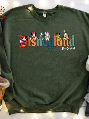 Disneyland The Original Sweatshirt Mickey And Friends Shirt Mickey Disneyland Shirt Disney Shirt For Women And Men Disneyland Shirt Unique revetee 4