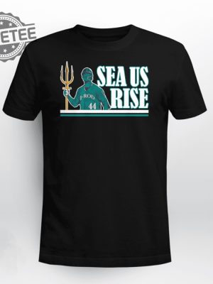 Rodriguez Sea Us Rise Shirt Rodriguez Sea Us Rise Hoodie Rodriguez Sea Us Rise Sweatshirt Long Sleeve Shirt Unique revetee 3