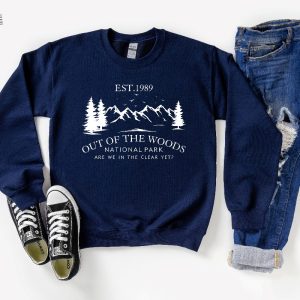 Out Of The Woods National Park Sweatshirt Out Of The Woods Sweatshirt Nature Lover Sweatshirt National Park Sweatshirt Music Sweatshirt Unique revetee 3 1